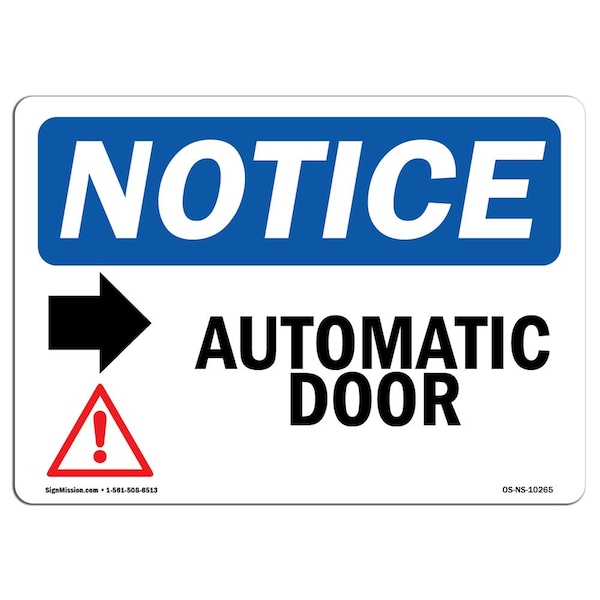OSHA Notice Sign, 7" Height, Aluminum, Automatic Door (Right Arrow) Sign With Symbol, Landscape